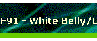 F91 - White Belly/Light Green Back